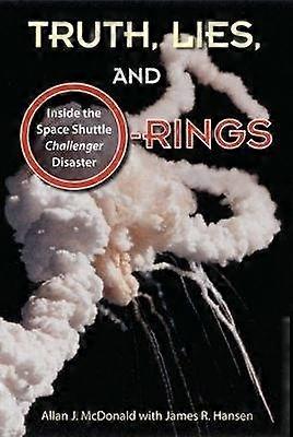 Truth Lies and O-Rings