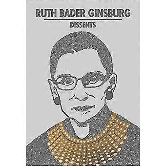 Votos dissidentes de Ruth Bader Ginsburg - Ruth Bader Ginsburg