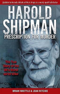 Harold Shipman Prescription For Murder
