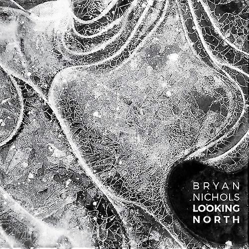 Bryan Nichols - Looking North  [COMPACT DISCS] USA import