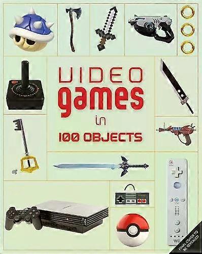 Video Games In 100 Objects - Joe Funk