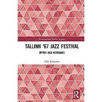 Tallinn 67 Jazz Festival : Mythen en Herinneringen