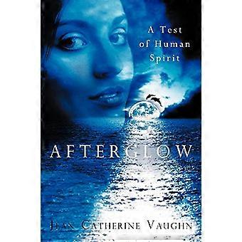 Afterglow: eine Prüfung des menschlichen Geistes