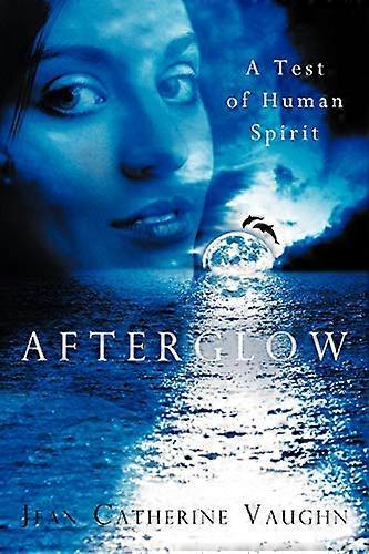 Afterglow: az emberi szellem próbája