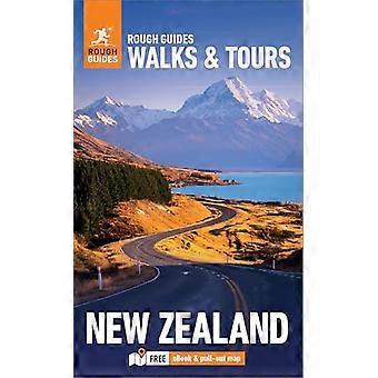 Rough Guides Passeggiate e Tour Nuova Zelanda: I 18 migliori itinerari per il tuo viaggio: Guida di viaggio con eBook (RG Walks & Tours)