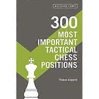 300 positions d’échecs tactiques les plus importantes