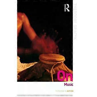 On Music - Theodore Gracyk