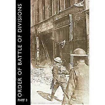 Order Of Battle Of Divisions Part 3a & 3b New Army Divisions - Naval & Military Press