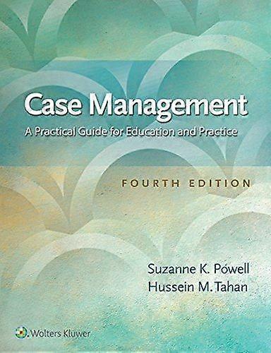 Case management a practical guide for education and practice