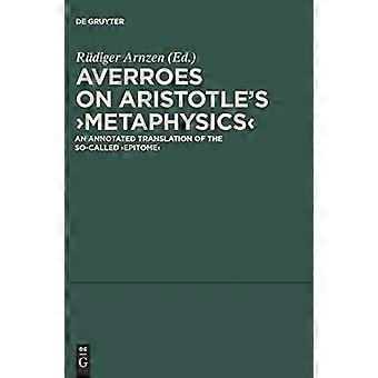 Om Aristoteles' metafysikk: En kommentert oversettelse av det såkalte epitomet