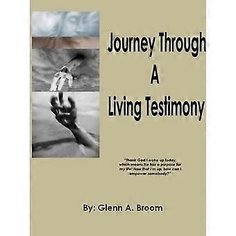 Journey Through A Living Testimony - Glenn Broom - Paperback - en Book