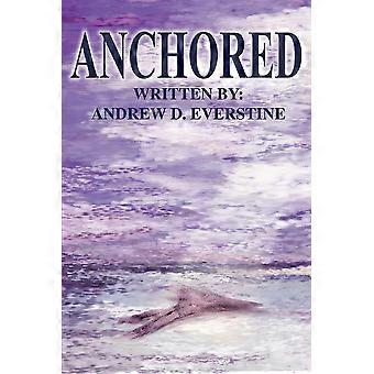 Anchored - Andrew D. Everstine - Paperback - en Book