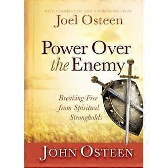 Power Over The Enemy Breaking book From Spiritual Strongholds - Osteen, Joel - Hardcover - en Book