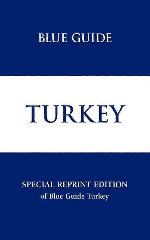 Blue Guide Turkey - Special Reprint Edition