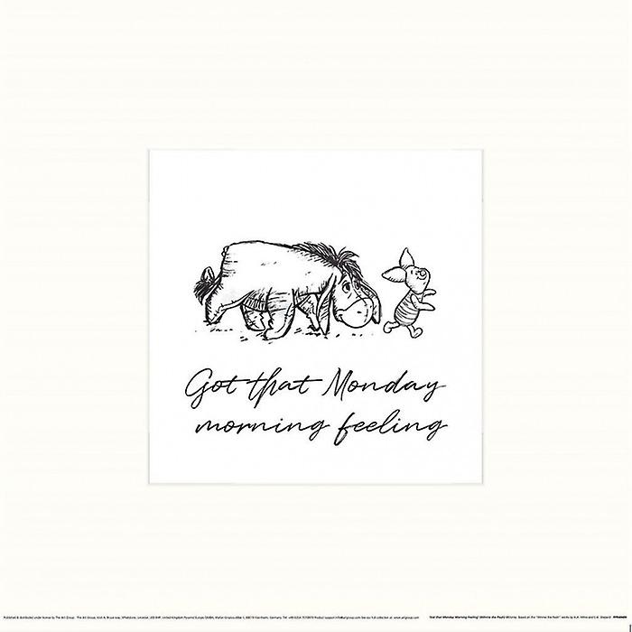 Winnie The Pooh Got That Monday Morning Feeling Print