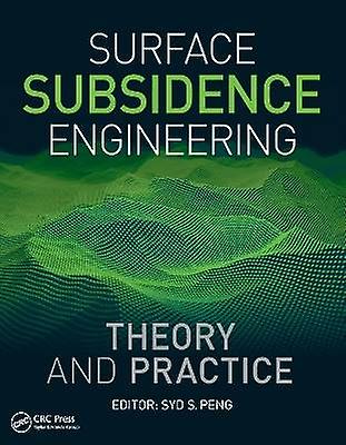 Surface Subsidence Engineering: Theory and Practice