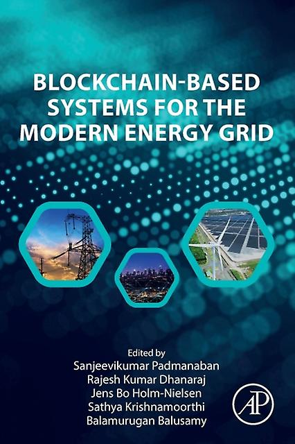 Blockchainbased Systems For The Modern Energy Grid Paperback Book