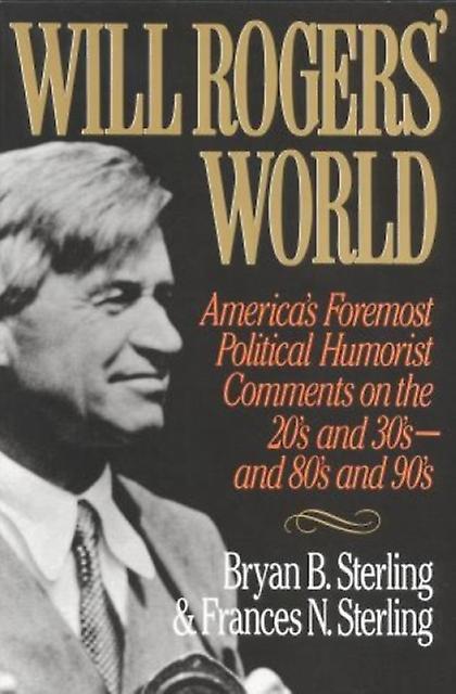 Will Rogers World by Frances N. Sterling Paperback Book