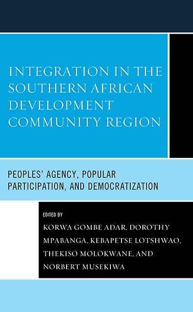 Integration In The Southern African Development Community Region Paperback Book