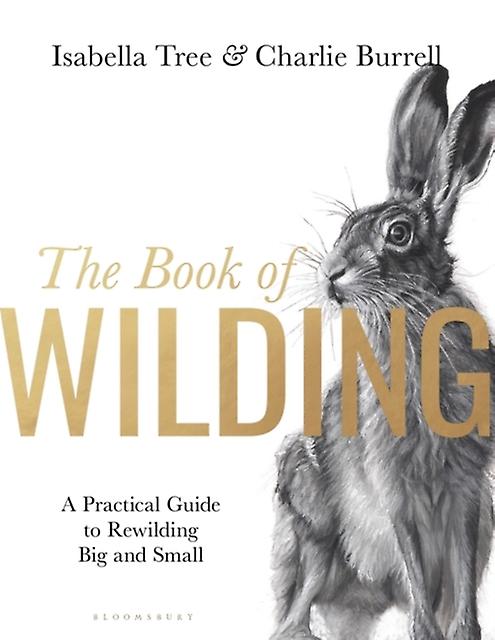 The Book Of Wilding by Isabella Tree Paperback Book