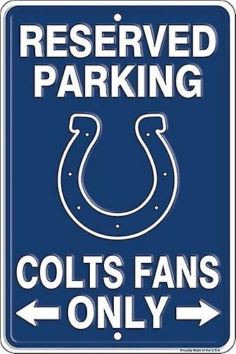 Indianapolis Colts NFL "Colts Fans Only" Reserved Parking Sign