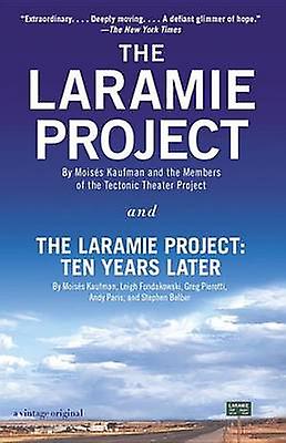 The Laramie Project And The Laramie Project Ten Years Later