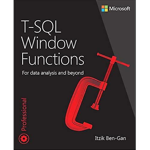 T-SQL Window Functions: For data analysis and beyond