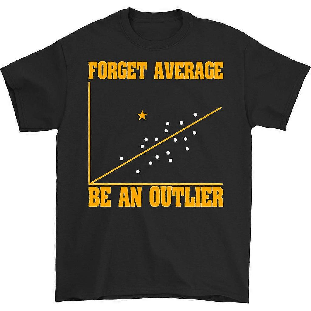 Glem Average Be An Outlier T-skjorte