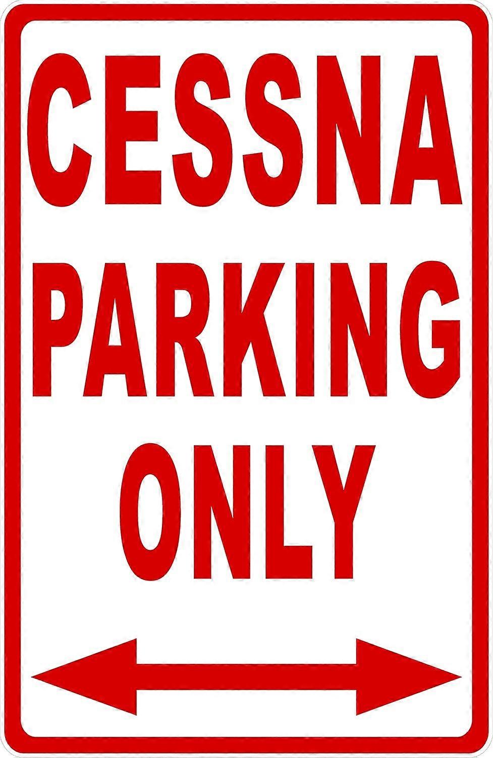 Cessna Parking Only Sign. 8x12 Metal.