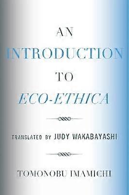 An Introduction to Eco-Ethica