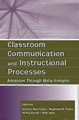 Classroom Communication and Instructional Processes
