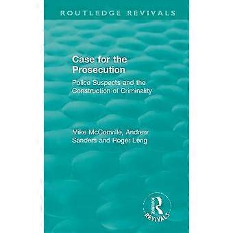 Routledge Revivals: Case for the Prosecution (1991)