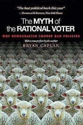 The Myth of the Rational Voter