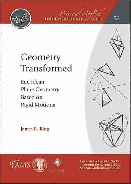 Geometry Transformed by James R. King Paperback Book