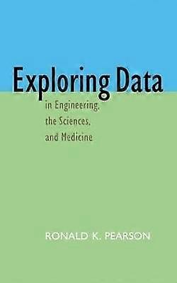 Exploring Data in Engineering the Sciences and Medicine