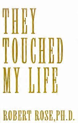 They Touched My Life