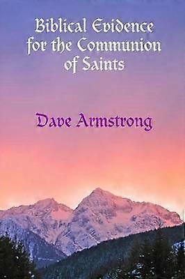 Bijbels bewijs voor de gemeenschap van heiligen