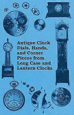 Antique Clock Dials Hands and Corner Pieces from Long Case and Lantern Clocks