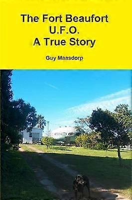 The Fort Beaufort U.F.O.