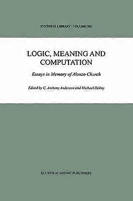 Logic Meaning and Computation