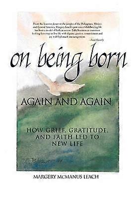 on Being Born AGAIN AND AGAIN