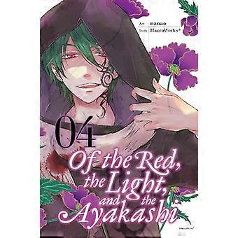 Om det röda ljuset och Ayakashi vol. 4