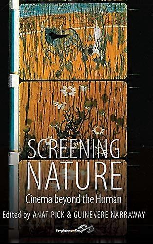 Screening Nature: Cinema beyond the Human