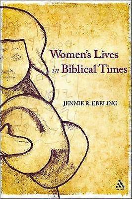 Women's Lives in Biblical Times