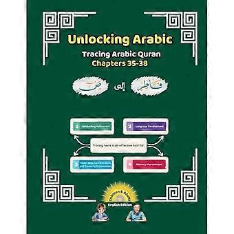 Unlocking Arabic: Auf den Spuren des arabischen Korans Kapitel 35-38 (Ausgabe von links nach rechts)