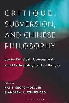 Critique Subversion and Chinese Philosophy