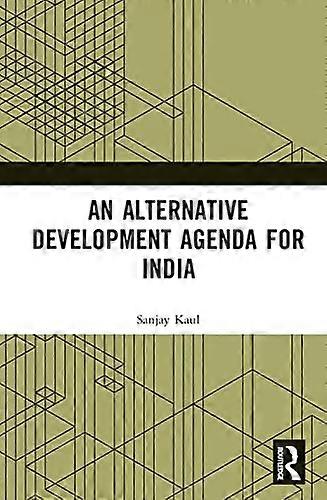 An Alternative Development Agenda for India