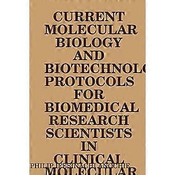 Nykyiset molekyylibiologian ja biotekniikan protokollat biolääketieteen tutkijoille kliinisen molekyylibiologian vertailulaboratorioissa