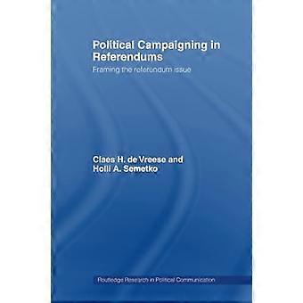 Politische Kampagnen in Referenden: Die Frage des Referendums gestalten