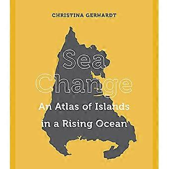 Sea Change: Atlas wysp na podnoszącym się oceanie